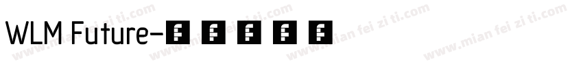 WLM Future字体转换
